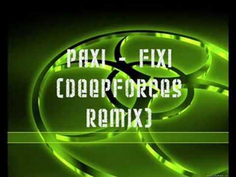 Paxi - Fixi (Deepforces Remix)