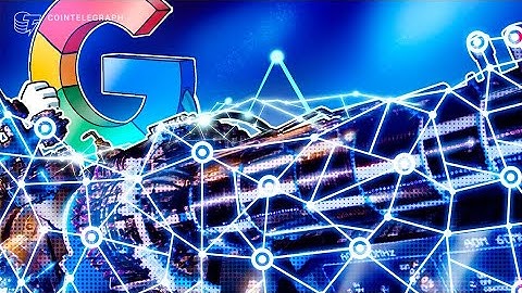 Google Cloud adds 11 blockchains to data warehouse ‘BigQuery’