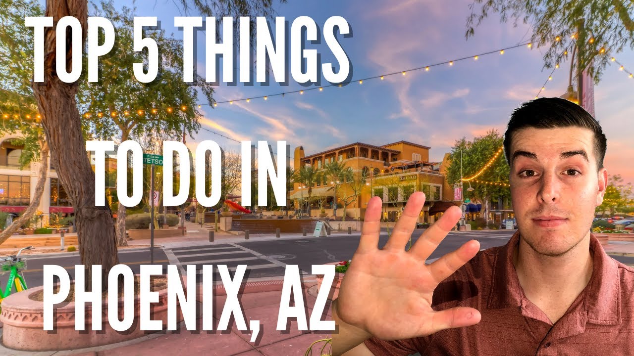 Top 5 Things To Do in Phoenix, Arizona YouTube