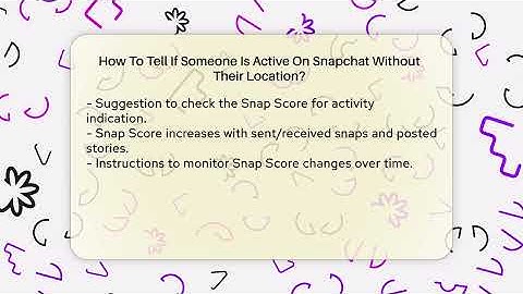 How To Tell If Someone Is Active On Snapchat Without Their Location? - Everyday-Networking