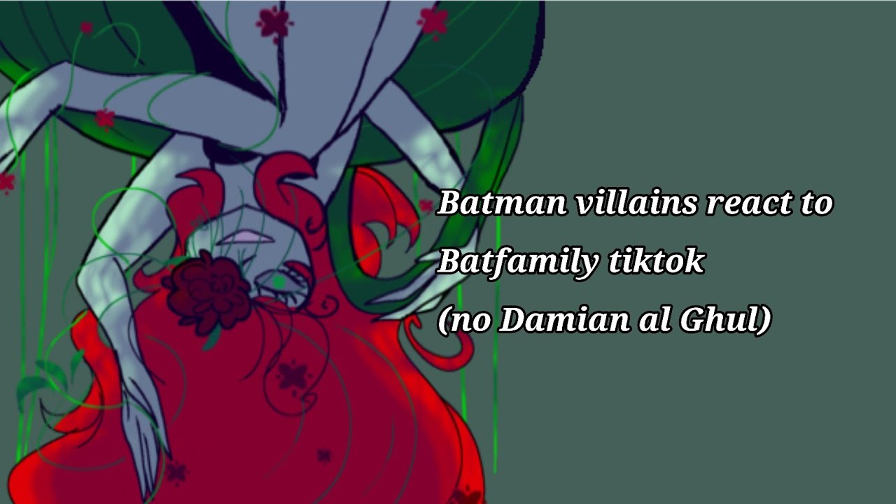 batman villains react to "batfamily TikTok"°||°AU - YouTube