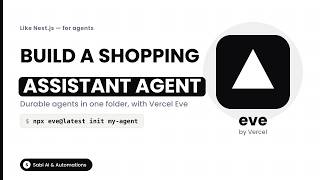 I Built a Shopping Assistant Agent with Vercel Eve (Step-by-Step)