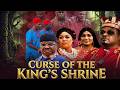CURSE OF KING'S SHRINE (2026) | NEW NIGERIAN NOLLYWOOD MOVIE | FULL HD SUPERNATURAL EPIC DRAMA