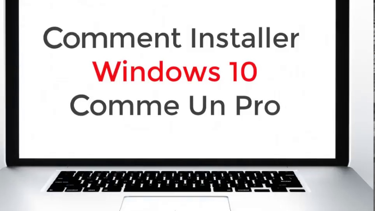 Comment Installer Windows 10 Comme Un Pro GRATUITEMENT - YouTube