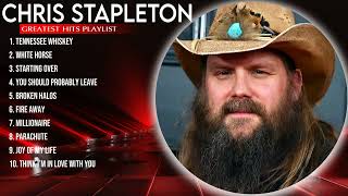 chris stapleton Greatest Hits ~ Top 10 Best Songs To Listen in 2023 & 2024