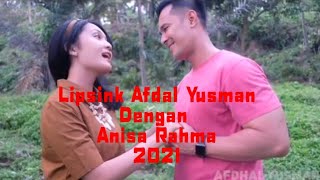 Lipsink Afdal Yusman Dengan Anisa Rahma