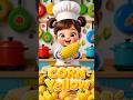 🌽 YELLOW Corn! Learn Colors for Kids | Mimi's World