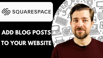 How to Add Blog Posts to Your Squarespace Website  2025 (Easy Guide)