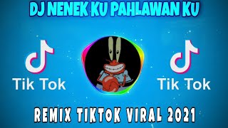 Download Lagu DJ NENEK KU PAHLAWAN KU || AKU TAK MENANGISI MU HUHUHU VIRAL TIKTOK REMIX FULL BASS TERBARU MP3