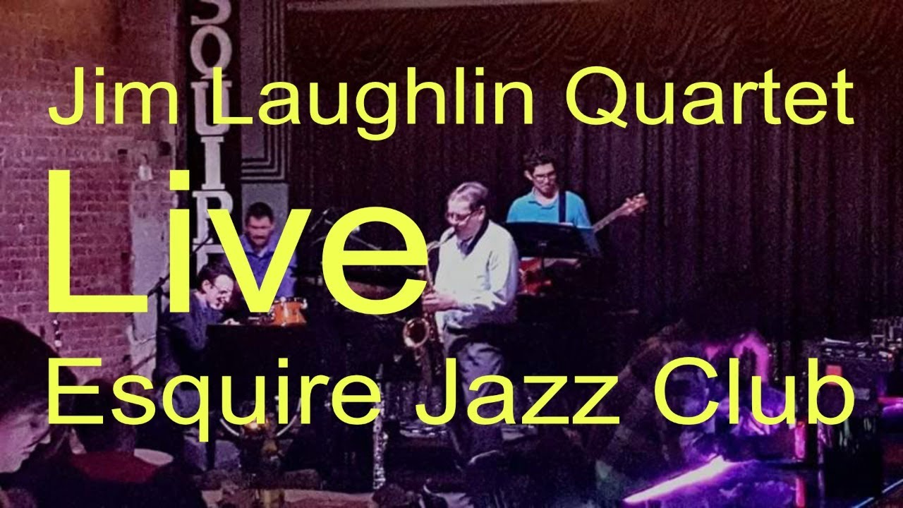 Jim Laughlin Quartet - Esquire Jazz Club Live - July 16th, 2020 - 7:30pm - 8:30pm - Amarillo, Texas