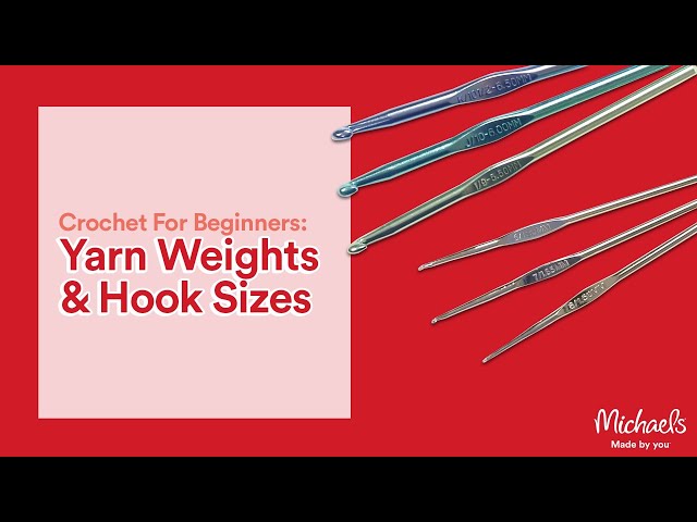 Yarn Weights and Hook Sizes [Crochet Basics] 