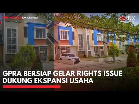 GPRA Bersiap Gelar Rights Issue Dukung Ekspansi Usaha | 1ST SESSION CLOSING