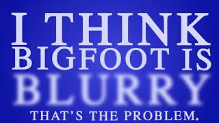 Mitch Hedberg - Bigfoot is Blurry