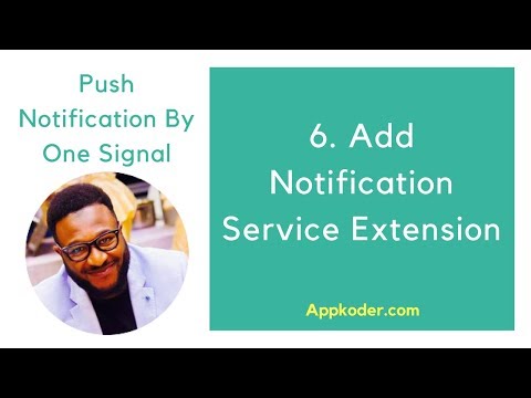 6. Add notification service extension