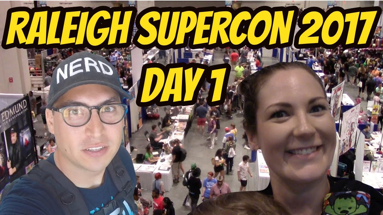 RALEIGH SUPERCON 2017 DAY 1 VLOG North Carolina's BEST Con! YouTube
