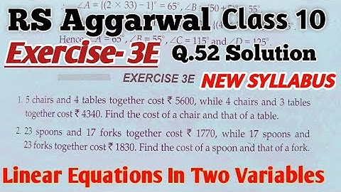 Exercise 3E | Q.52 Solution | RS Aggarwal Solutions Class 10 | Linear Equations in Two Variables