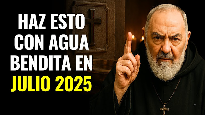 PADRE PÍO REVELÓ: HAZ ESTO CON AGUA BENDITA EL 2 DE JULIO Y RECIBE PROSPERIDAD DURANTE TODO EL MES!