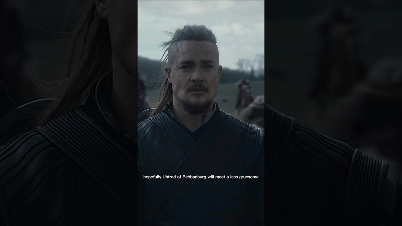 Is Uhtred of Bebbanburg Based On A Real-Life Person?