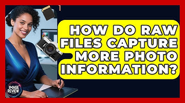 How Do RAW Files Capture More Photo Information? - Image Review Studio