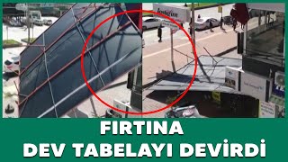 Fırtına dev tabelayı devirdi! Resimi