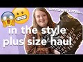 IN THE STYLE PLUS SIZE TRY ON HAUL | errrrrrmmm... | 2021