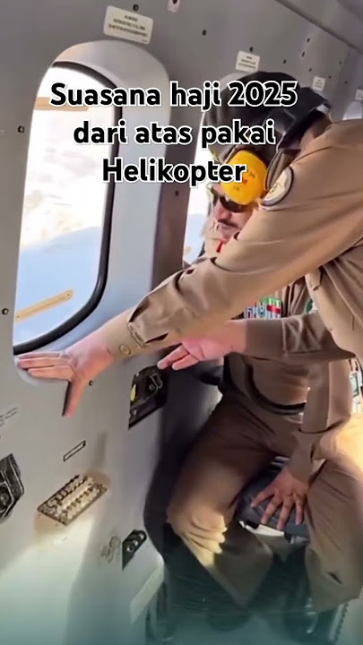 Suasana Haji 2025, Arofah muzdalifah dan mina di lihat dari atas pakai Helikopter