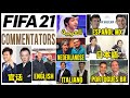 FIFA 21 | ALL 25 COMMENTATORS ft. NEW LANGUAGES & MORE