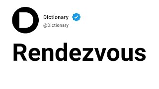 Rendezvous Meaning In English