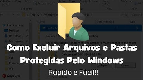 (Fácil)Como EXCLUIR ARQUIVOS e PASTAS PROTEGIDAS Pelo WINDOWS e TRUSTED INSTALLER (Sem Programas)