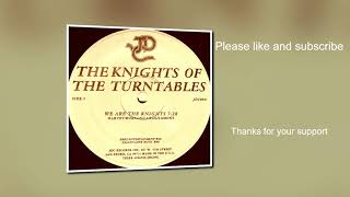 Knights Of The Turntables -  We Are The Knights