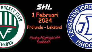 FRÖLUNDA VS LEKSAND | 1 FEBRUARI 2024 | HIGHLIGHTS | SHL |