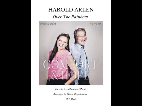 OVER THE RAINBOW as played by YO-YO MA and Kathryn Stott (ALTO SAX VERSION)