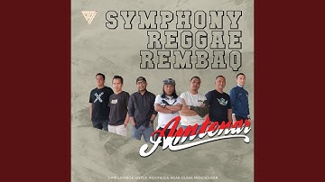 Symphoni Reggae Rembaq (feat. Ambon Bjaguran)