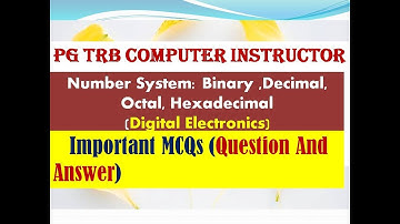 PG TRB Computer Instructor :Important MCQs of Number System in Digital Electronics