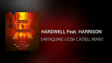 Hardwell Feat. Harrison - Earthquake (Josh Castell Remix)