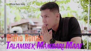 Ridho Ronan - Talambek Mambari Maaf - Lagu Minang Terbaru 2024 ( Musik Video)