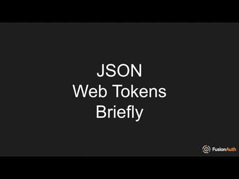 JSON Web Tokens, briefly
