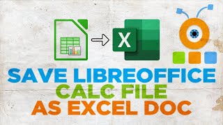 How to Save LibreOffice Calc File as Excel Document