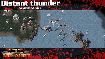 Distant thunder - Soviet Mission 5 ( Command & Conquer - Red Alert )