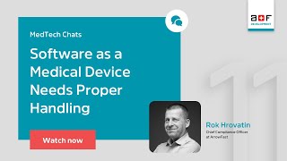 MedTech Chats: Software as a Medical Device