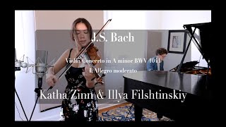 Video voorbeeld van "Bach: Violin Concerto in A minor BWV 1041, I. Allegro moderato, Katha Zinn, Illya Filshtinskiy."