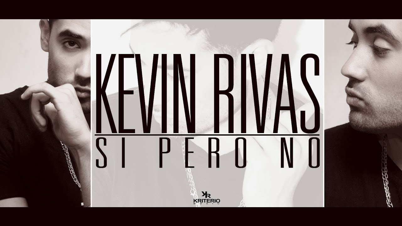 Kevin Rivas - Si Pero No (Lyric Video)