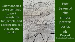 3 new doodles to relax and calm the mind. Join as we work through this easy project anyone can do.