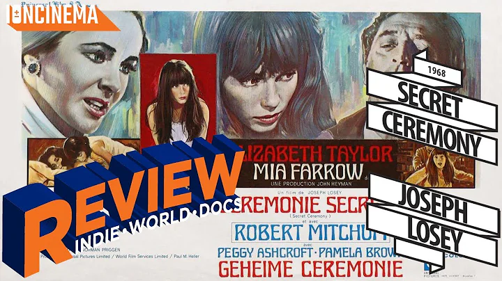 Joseph Losey - Secret Ceremony (1968) Review