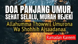 allahumma thowwil umuurona wa shohhih ajsaadana - Doa Setelah Sholat Fardhu
