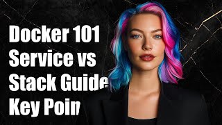 Understanding Docker: Key Differences Between Service and Stack Explained