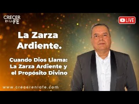 La Zarza Ardiente. Cuando Dios Llama: La Zarza Ardiente y el Propósito Divino | EL Éxod