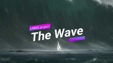 The Wave (LMMS project)