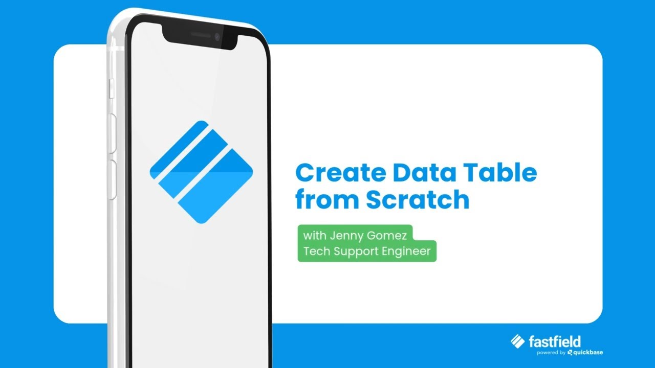 How to Create a Data Table from Scratch in FastField (3 Simple Steps ...