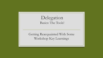 Delegation Basics: The Tools